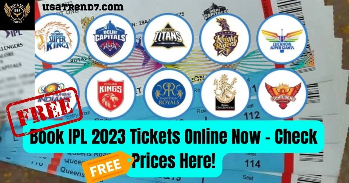 Book IPL 2023 Tickets Online Now - Check Prices Here!